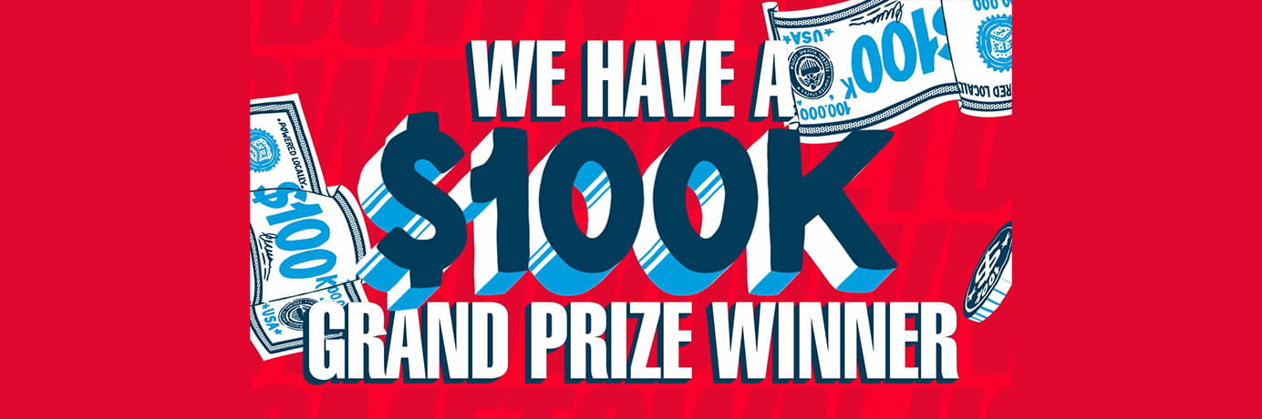 We have a $100K grand prize winner
